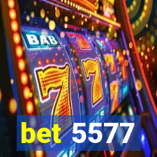 bet 5577